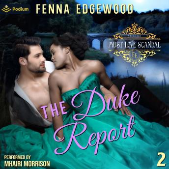 The Duke Report: Must Love Scandal, Book 2