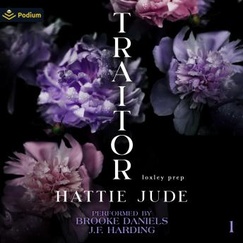 Traitor: Loxley Prep, Book 1