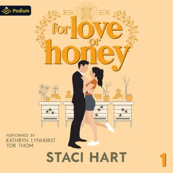 For Love or Honey: Blum's Bees, Book 1