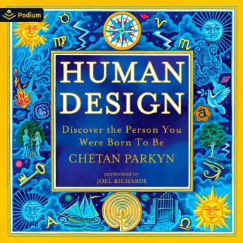 Human Design: Discover the Person You Were Born to Be