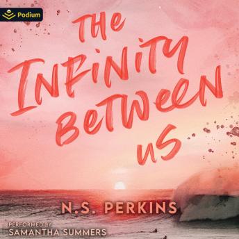 The Infinity Between Us