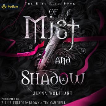 Of Mist and Shadow: The Mist King, Book 1