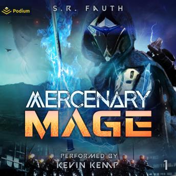 Mercenary Mage: Mercenary Mage, Book 1