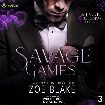 Savage Games: Dark Obsession, Book 3
