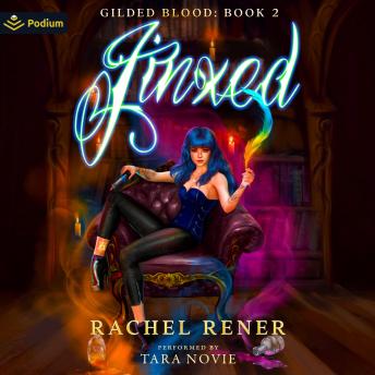 Jinxed: Gilded Blood, Book 2