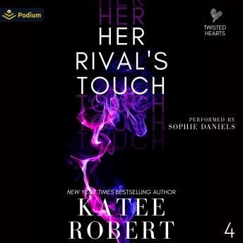 Her Rival's Touch: Twisted Hearts, Book 4