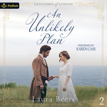 An Unlikely Plan: Gentlemen of London, Book 2