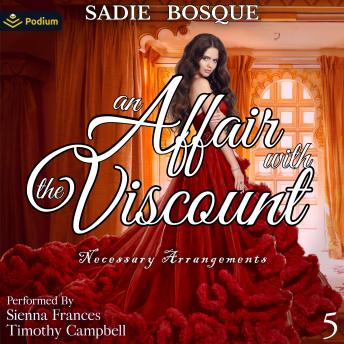 An Affair with the Viscount: Necessary Arrangements, Book 5