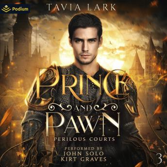 Prince and Pawn: Perilous Courts, Book 3