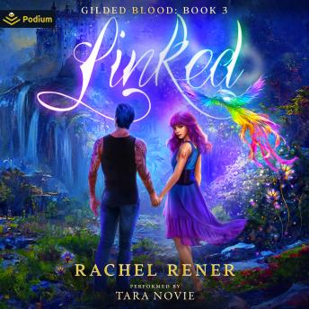 Linked: Gilded Blood, Book 3