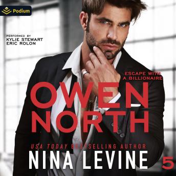 Owen North: Escape with a Billionaire, Book 5