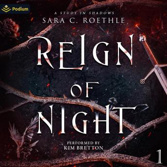 Reign of Night: A Study in Shadows, Book 1