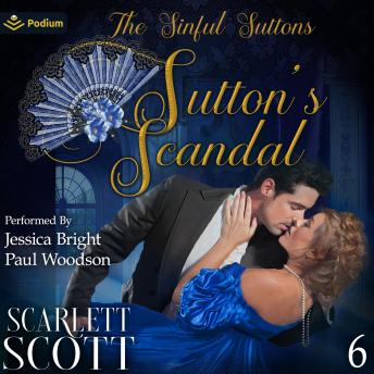 Sutton's Scandal: The Sinful Suttons, Book 6