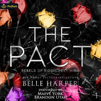 The Pact: Rebels of Ridgecrest High, Book 1