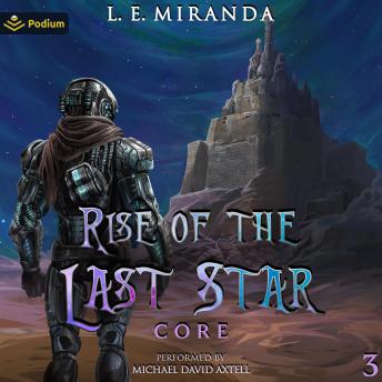 Core: Rise of the Last Star, Book 3