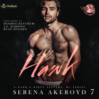Hawk: A Dark & Dirty Sinners' MC Series, Book 7