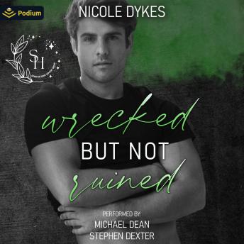 Wrecked But Not Ruined: Spark of Hope, Book 3