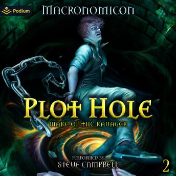 Plot Hole: Wake of the Ravager, Book 2