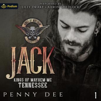 Jack: The Kings of Mayhem MC Tennessee, Book 1