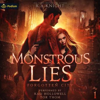 Monstrous Lies: Forgotten City, Book 1