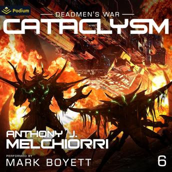 Cataclysm: Deadmen's War, Book 6