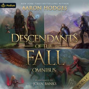 Descendants of the Fall Omnibus: Descendants of the Fall, Book 1, 2, 3, 4