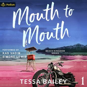 Mouth to Mouth: Beach Kingdom, Book 1