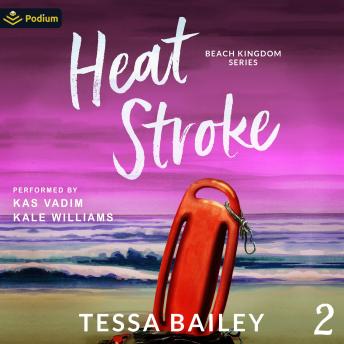 Heat Stroke: Beach Kingdom, Book 2