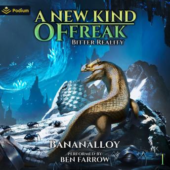 Bitter Reality: A New Kind of Freak, Book 1