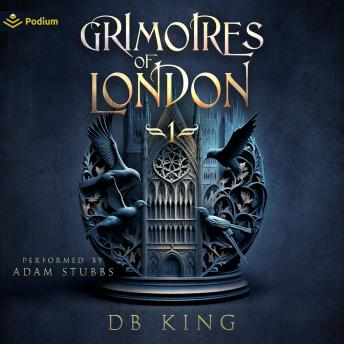 Grimoires of London 1: Grimoires of London, Book 1