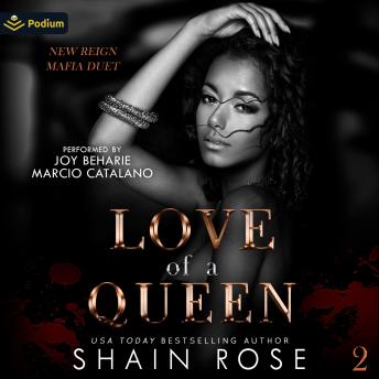 Love of a Queen: New Reign Mafia Duet, Book 2