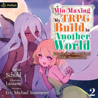 Min-Maxing My TRPG Build in Another World: Volume 2: Min-Maxing My TRPG Build in Another World, Book 2