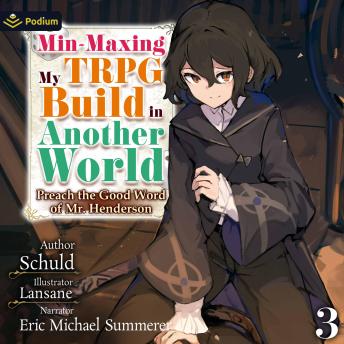 Min-Maxing My TRPG Build in Another World: Volume 3: Min-Maxing My TRPG Build in Another World, Book 3