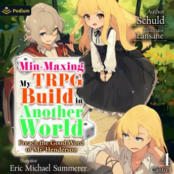 Min-Maxing My TRPG Build in Another World: Volume 4: Min-Maxing My TRPG Build in Another World, Book 4