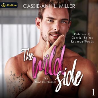 The Wild Side: The Wild Westbrooks, Book 1