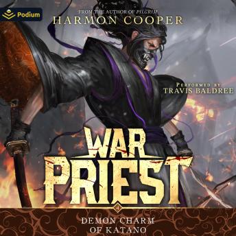 Demon Charm of Katano: War Priest, Book 4