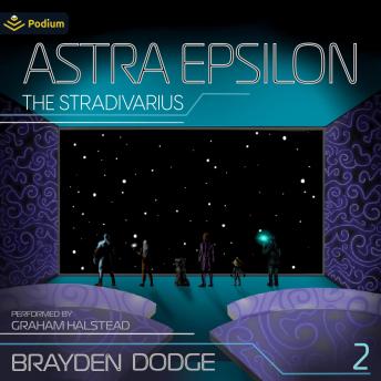 The Stradivarius: Astra Epsilon, Book 2