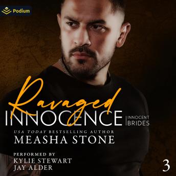 Ravaged Innocence: Innocent Brides, Book 3