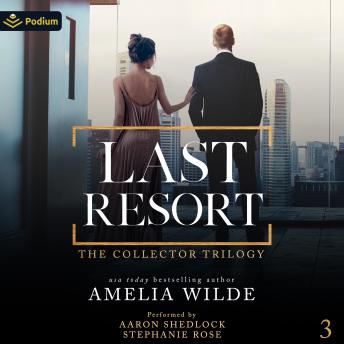 Last Resort: The Collector Trilogy, Book 3