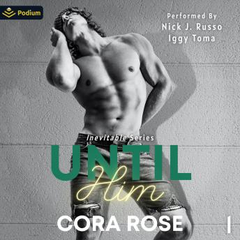 Until Him: Inevitable Series, Book 1