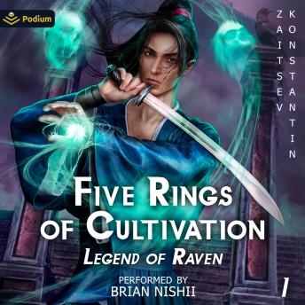 Five Rings of Cultivation: Legend of Raven, Book 1