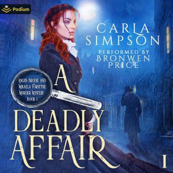 A Deadly Affair: Angus Brodie and Mikaela Forsythe Murder Mysteries, Book 1