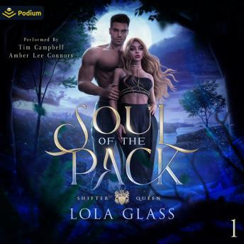 Soul of the Pack: Shifter Queen, Book 1