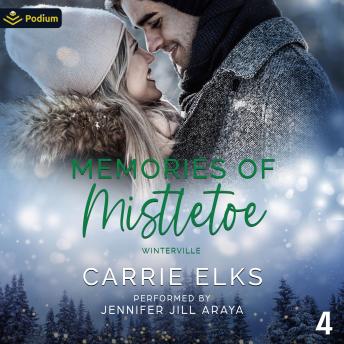 Memories of Mistletoe: Winterville, Book 4
