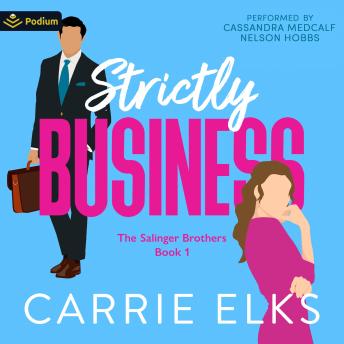 Strictly Business: The Salinger Brothers, Book 1