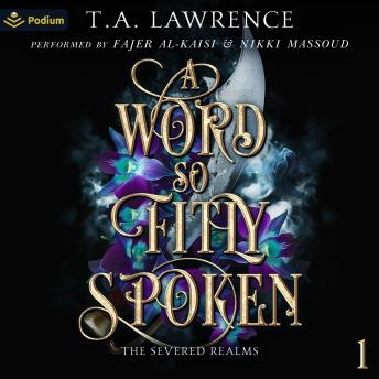 A Word So Fitly Spoken: The Severed Realms, Book 1