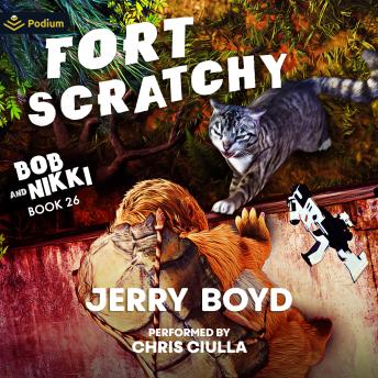 Fort Scratchy: Bob and Nikki, Book 26