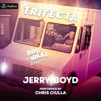 Trifecta: Bob and Nikki, Book 27