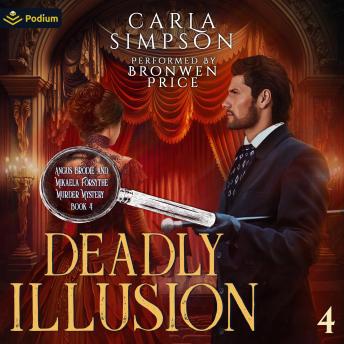 Deadly Illusion: Angus Brodie and Mikaela Forsythe Murder Mysteries, Book 4
