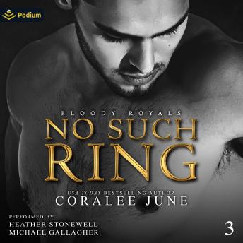 No Such Ring: Bloody Royals, Book 3